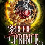 Commande : La Sorcière et le Prince (Guilde des Supras Tome4)