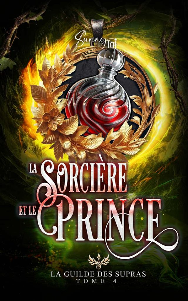 Commande : La Sorcière et le Prince (Guilde des Supras Tome4)