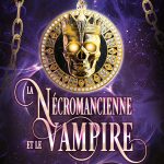 Commande - La Nécromancienne et le Vampire - Tome 1