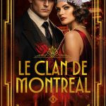 Commande : Le clan de Montreal Tome 1