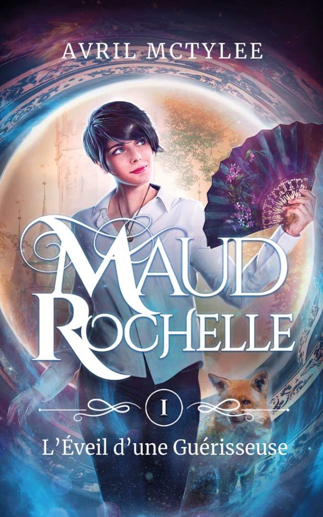 Commande - Maud Rochelle - l'éveil d'une guérisseuse