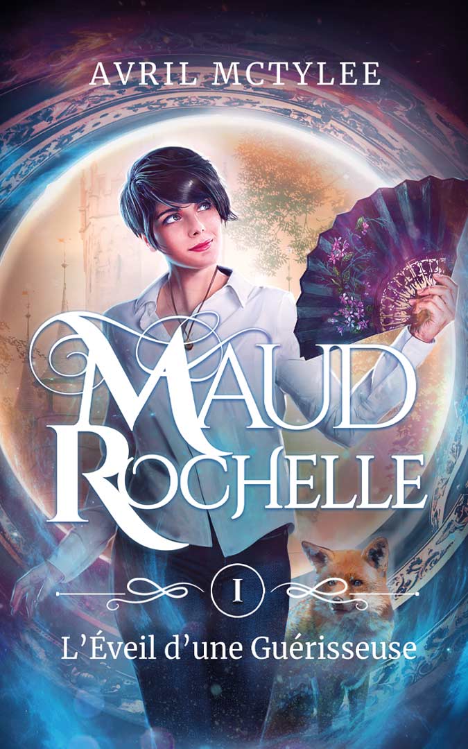 Commande - Maud Rochelle - l'éveil d'une guérisseuse