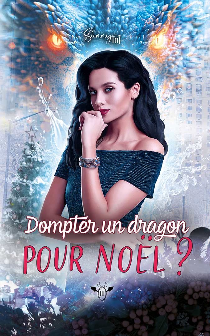 Commande : Dompter un Dragon pour Noël ? (OSEF Tome 3)